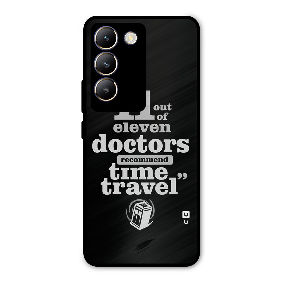 Doctors Recommend Time Travel Metal Back Case for Vivo Y200e