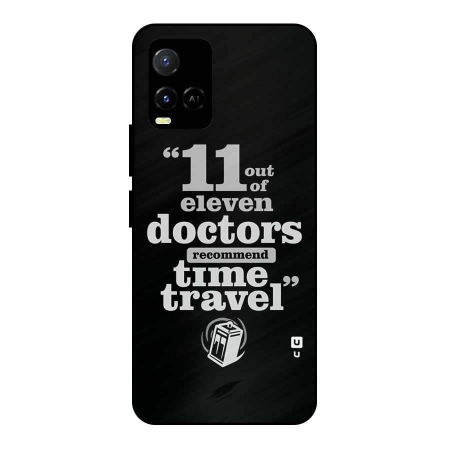 Doctors Recommend Time Travel Metal Back Case for Vivo Y21T