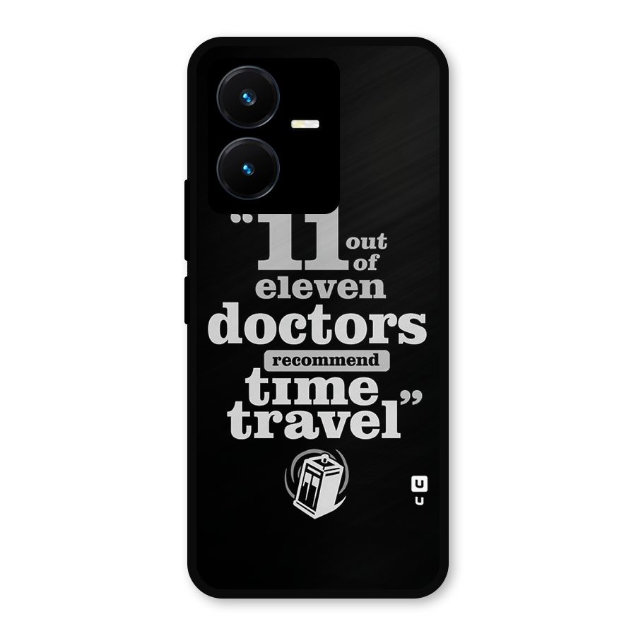 Doctors Recommend Time Travel Metal Back Case for Vivo Y22s
