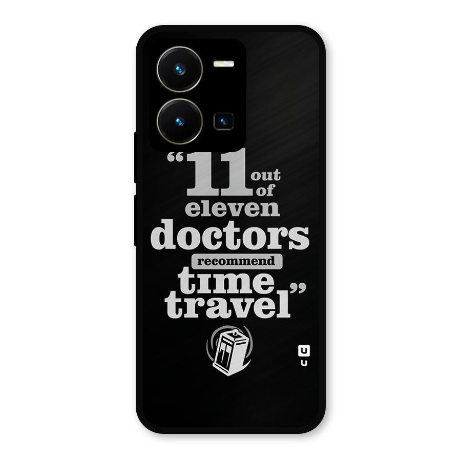 Doctors Recommend Time Travel Metal Back Case for Vivo Y35