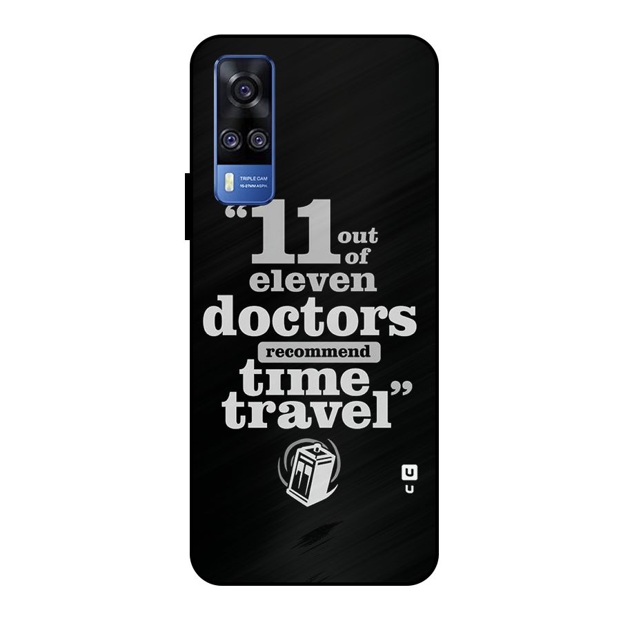 Doctors Recommend Time Travel Metal Back Case for Vivo Y51
