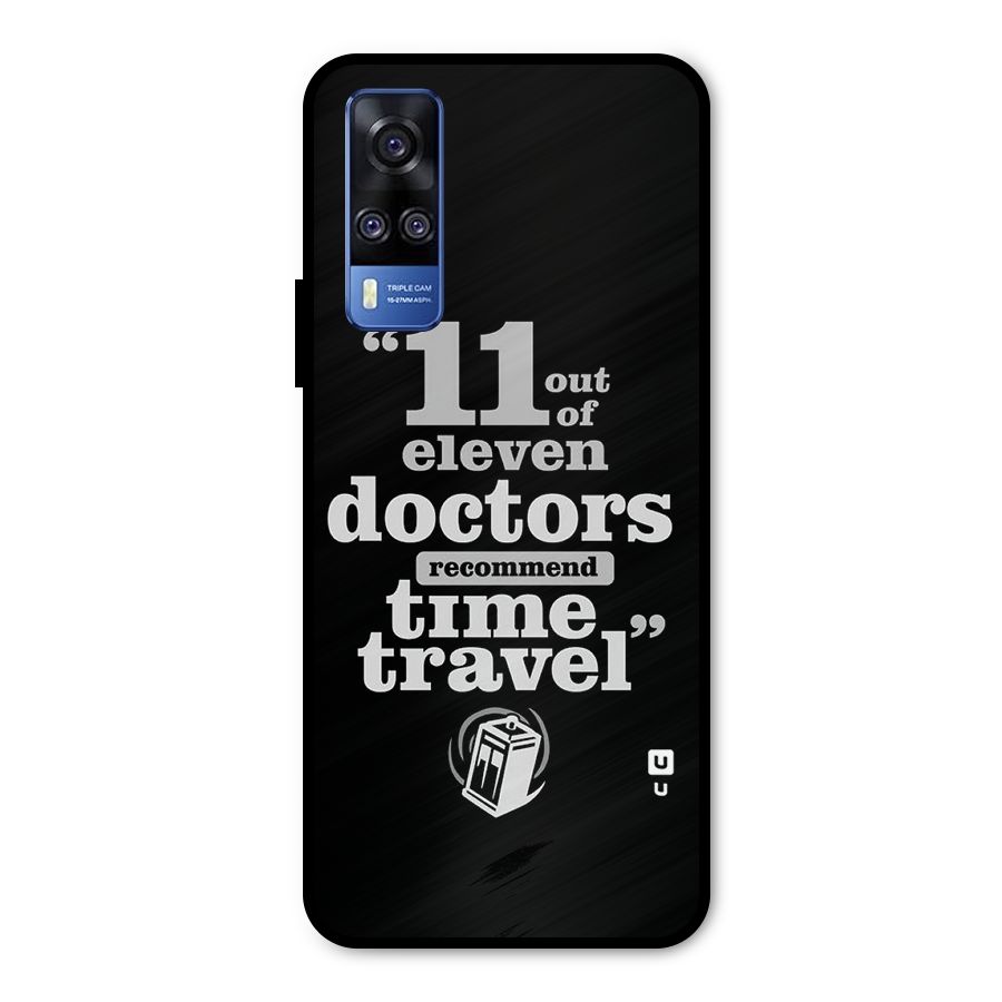 Doctors Recommend Time Travel Metal Back Case for Vivo Y51A
