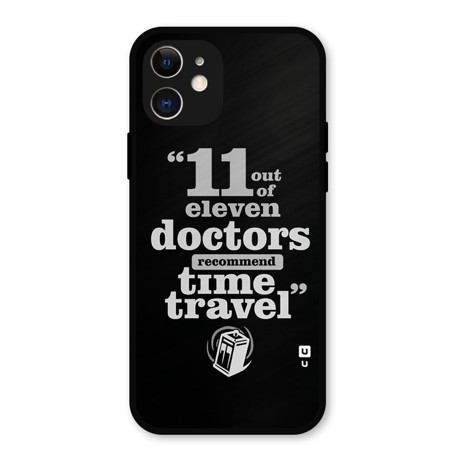 Doctors Recommend Time Travel Metal Back Case for iPhone 12