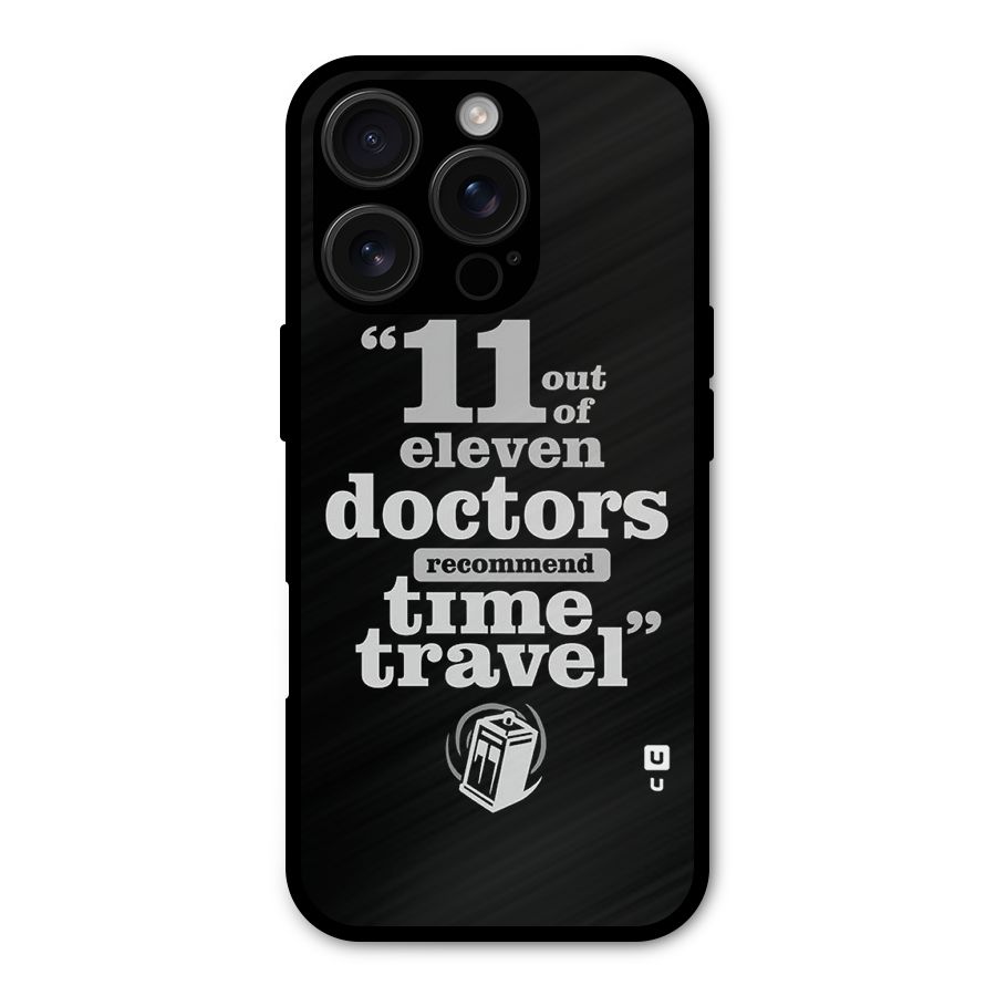 Doctors Recommend Time Travel Metal Back Case for iPhone 16 Pro
