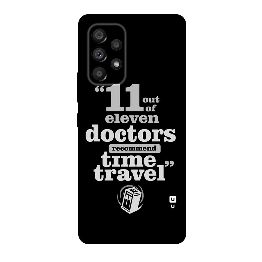 Doctors Recommend Time Travel Original Polycarbonate Back Case for Galaxy A53 5G