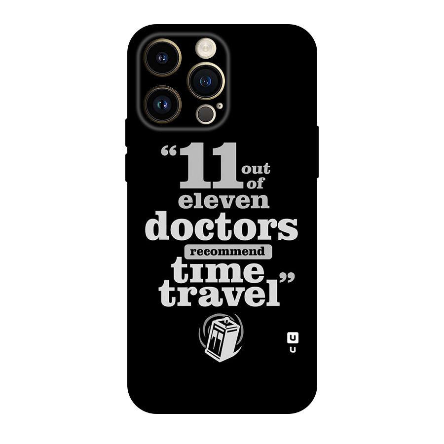 Doctors Recommend Time Travel Original Polycarbonate Back Case for iPhone 14 Pro Max