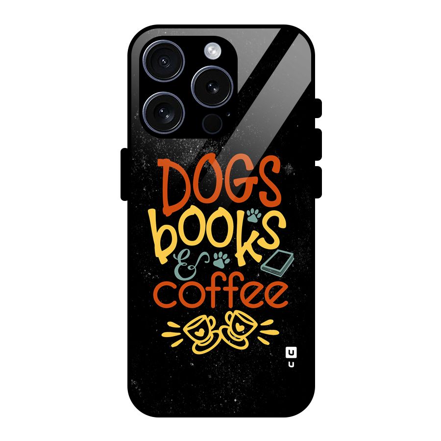 Dogs Books Coffee Glass Back Case for iPhone 15 Pro