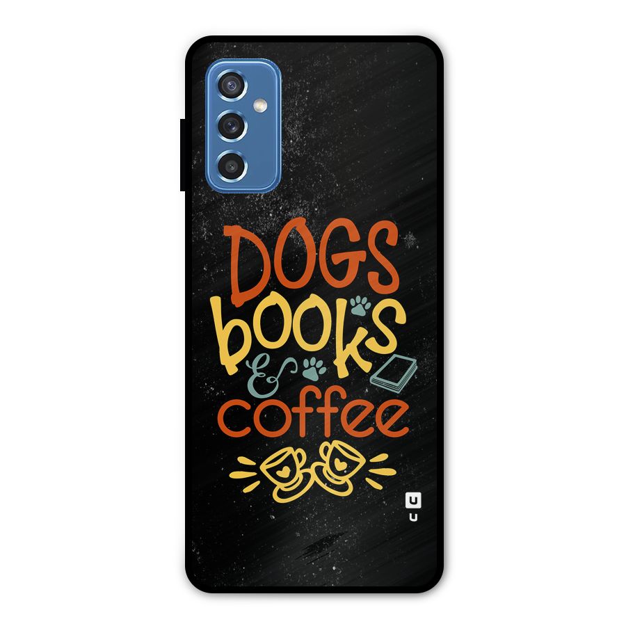 Dogs Books Coffee Metal Back Case for Galaxy M52 5G