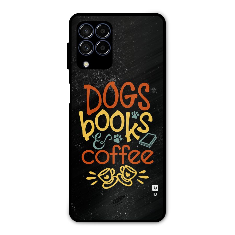 Dogs Books Coffee Metal Back Case for Galaxy M53 5G