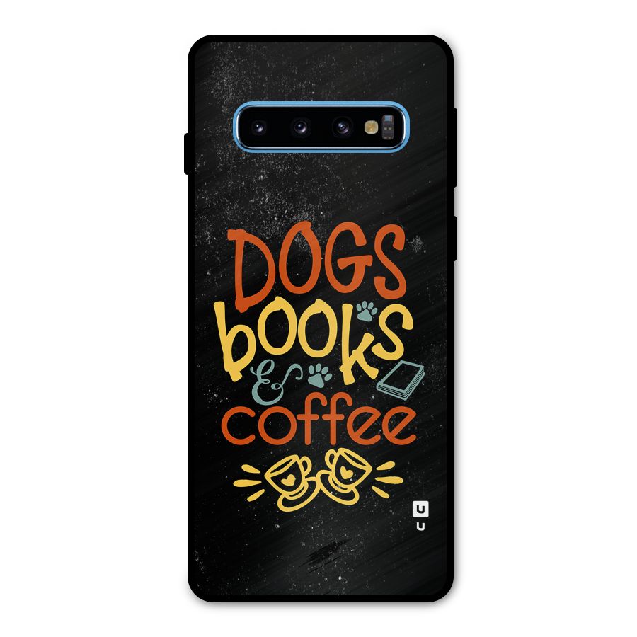 Dogs Books Coffee Metal Back Case for Galaxy S10