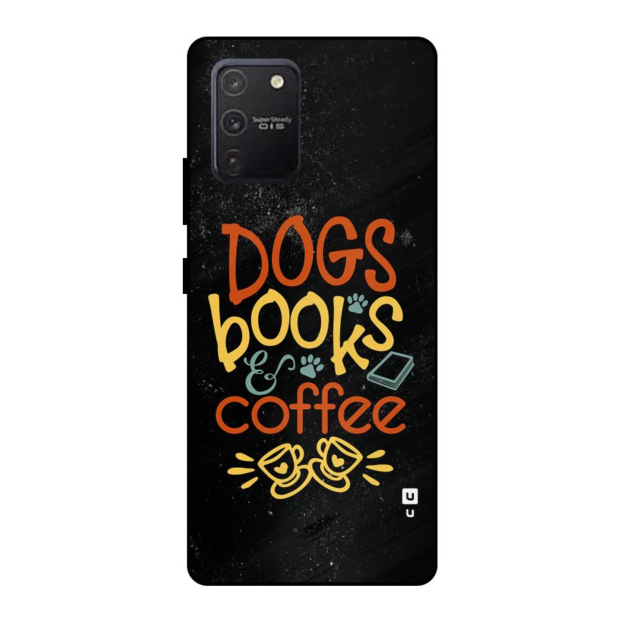 Dogs Books Coffee Metal Back Case for Galaxy S10 Lite