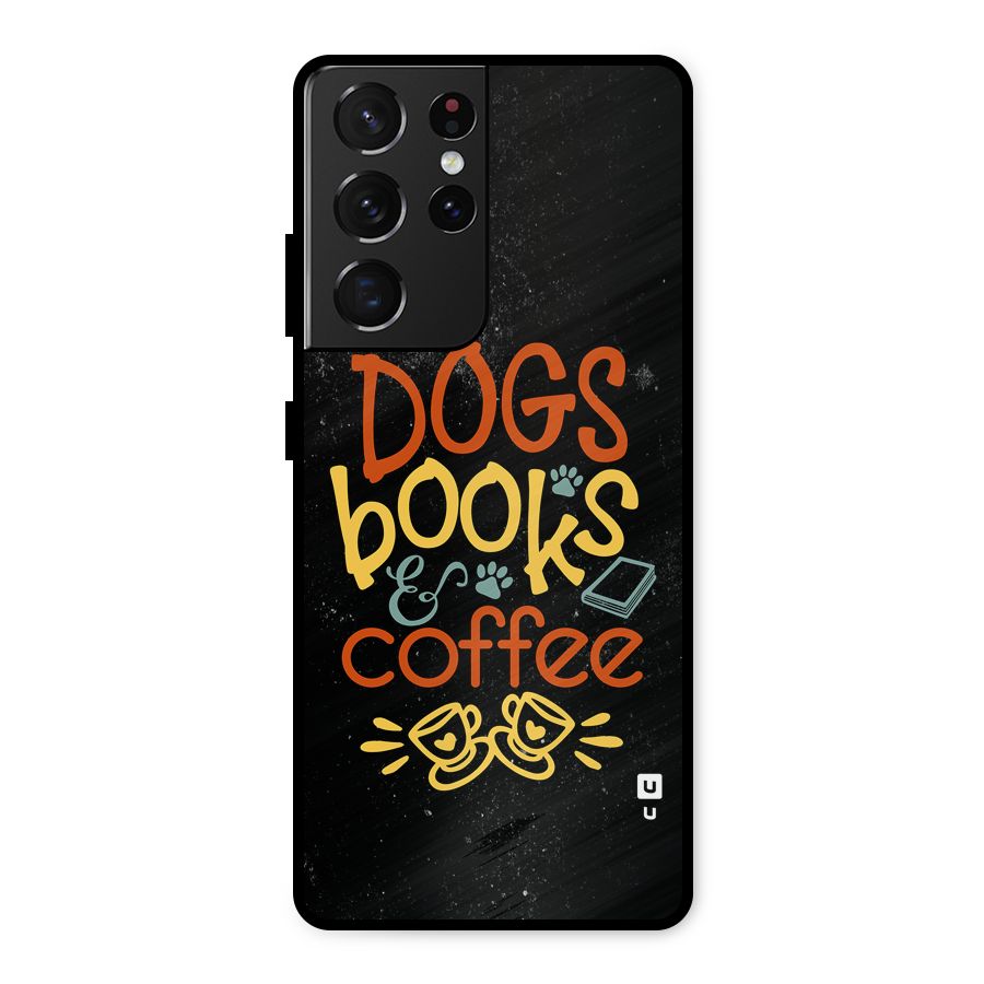 Dogs Books Coffee Metal Back Case for Galaxy S21 Ultra 5G