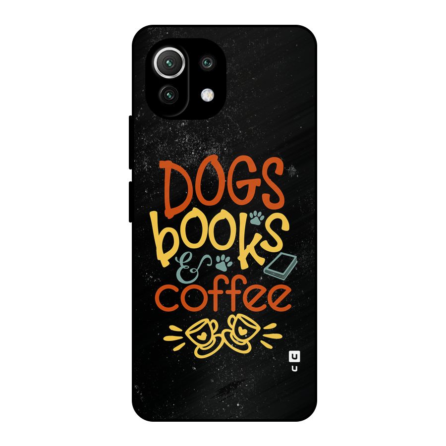 Dogs Books Coffee Metal Back Case for Mi 11 Lite NE 5G