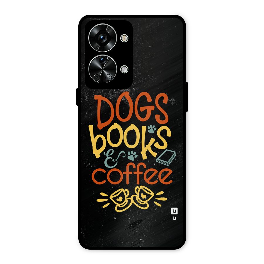 Dogs Books Coffee Metal Back Case for OnePlus Nord 2T