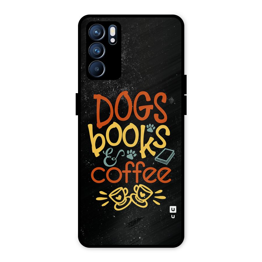 Dogs Books Coffee Metal Back Case for Oppo Reno6 5G