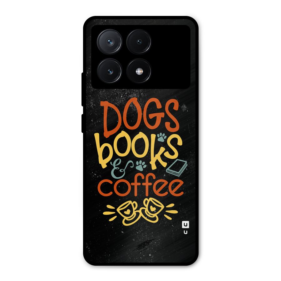 Dogs Books Coffee Metal Back Case for Poco X6 Pro