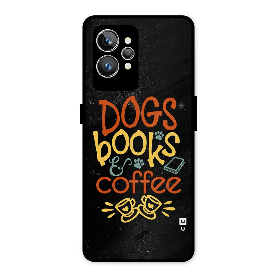 Dogs Books Coffee Metal Back Case for Realme GT2 Pro