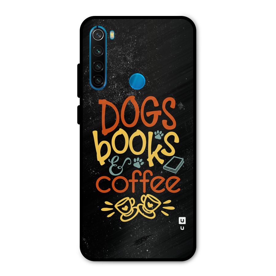 Dogs Books Coffee Metal Back Case for Redmi Note 8