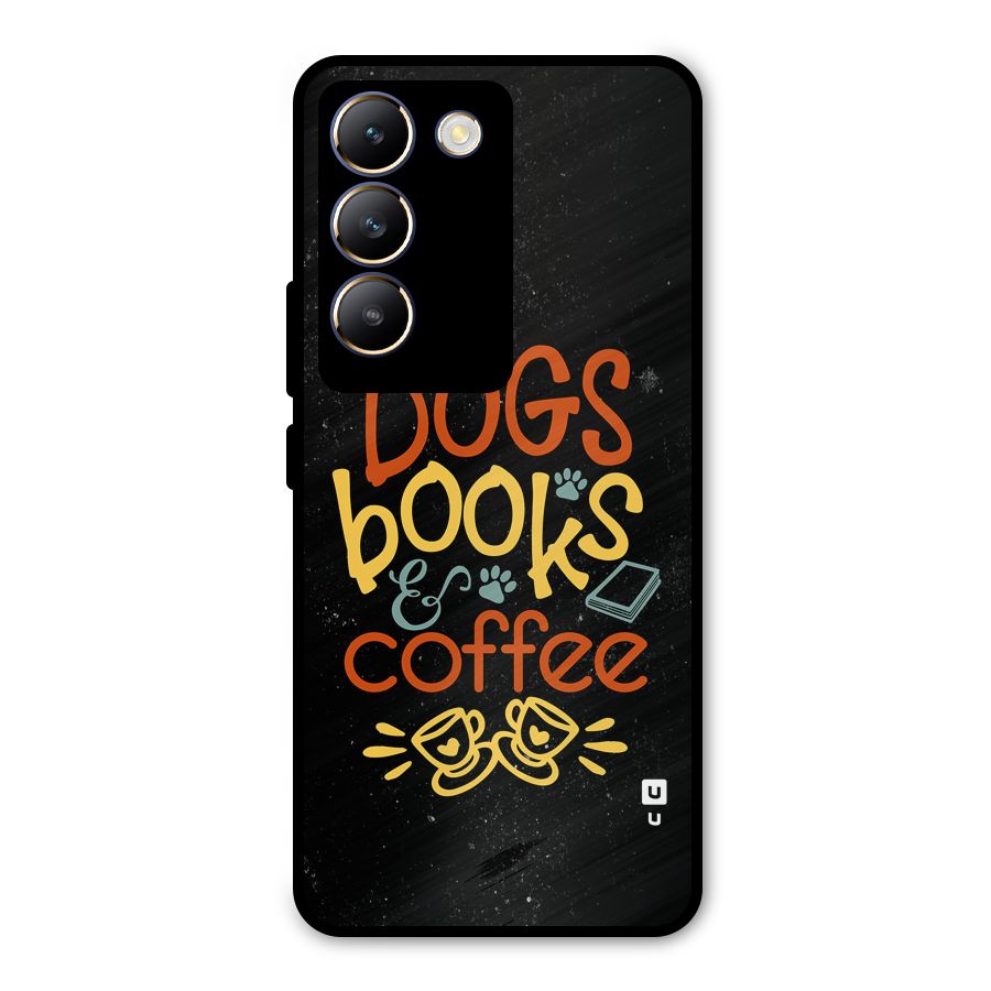 Dogs Books Coffee Metal Back Case for Vivo Y200e