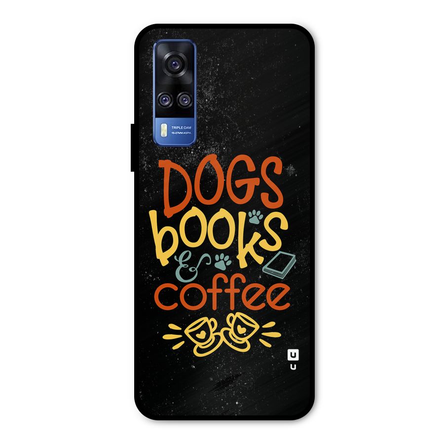 Dogs Books Coffee Metal Back Case for Vivo Y31