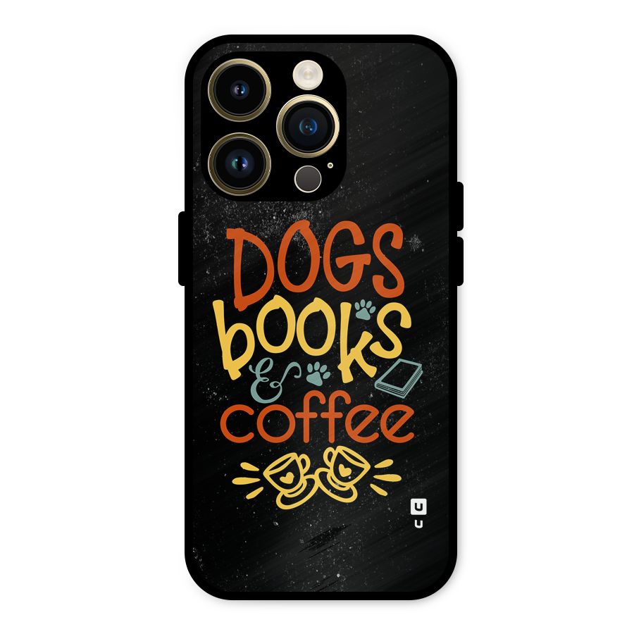 Dogs Books Coffee Metal Back Case for iPhone 14 Pro