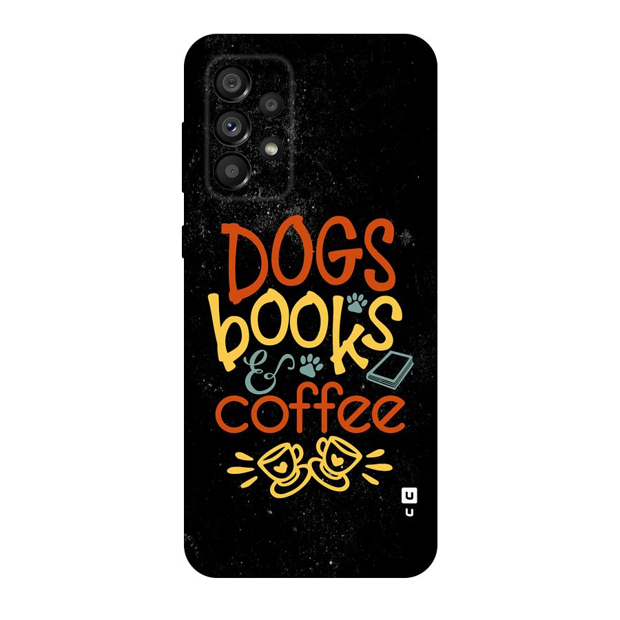 Dogs Books Coffee Original Polycarbonate Back Case for Galaxy A73 5G