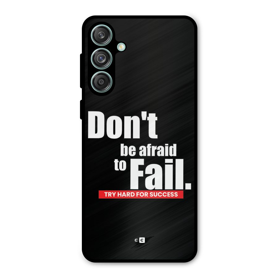 Dont Be Afriad Metal Back Case for Galaxy M55 5G