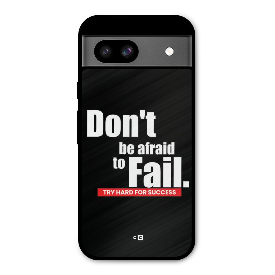 Dont Be Afriad Metal Back Case for Google Pixel 8a