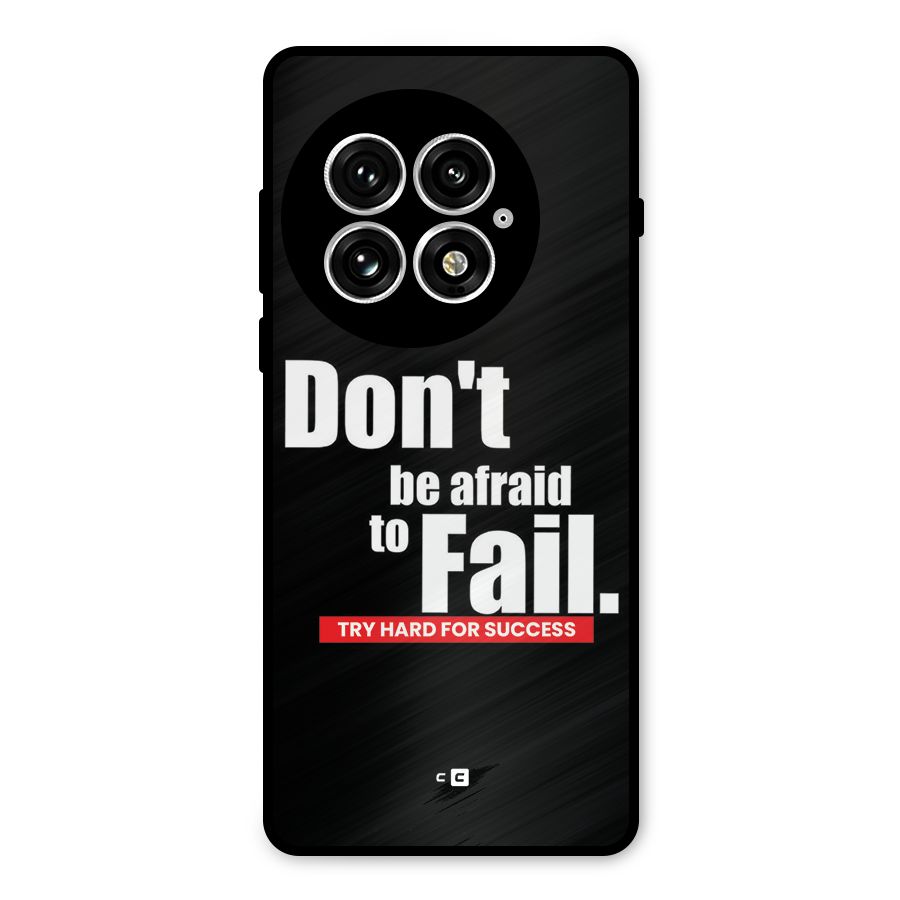 Dont Be Afriad Metal Back Case for OnePlus 13