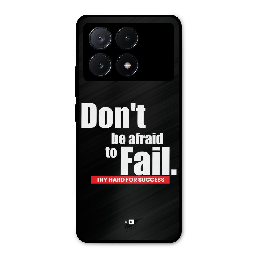 Dont Be Afriad Metal Back Case for Poco X6 Pro