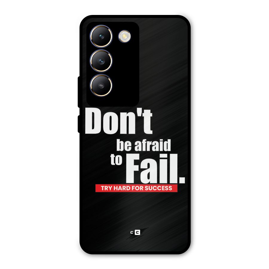 Dont Be Afriad Metal Back Case for Vivo T3 5G