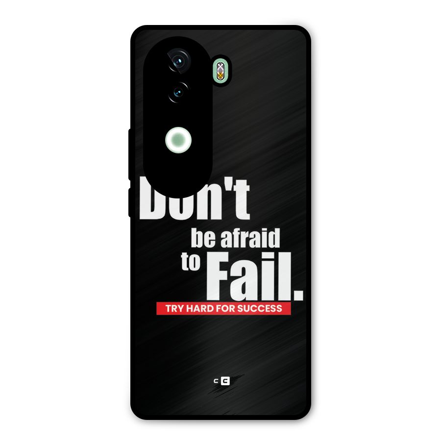 Dont Be Afriad Metal Back Case for iQOO Z9s