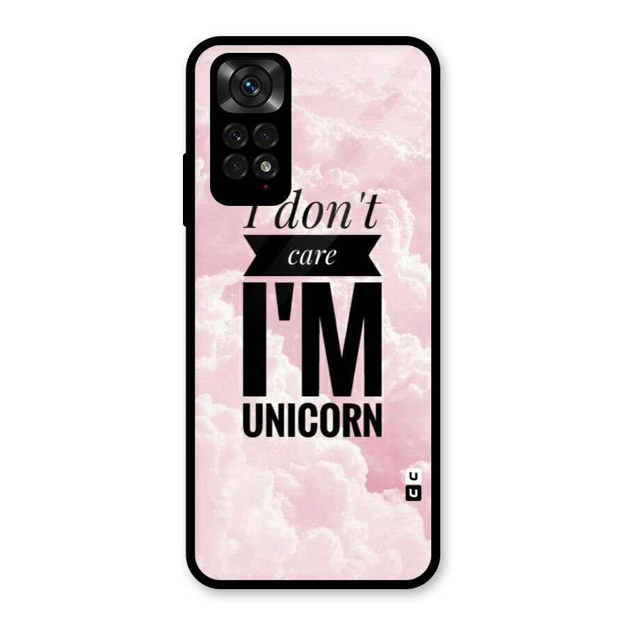 Dont Care Unicorn Glass Back Case for Redmi Note 11S