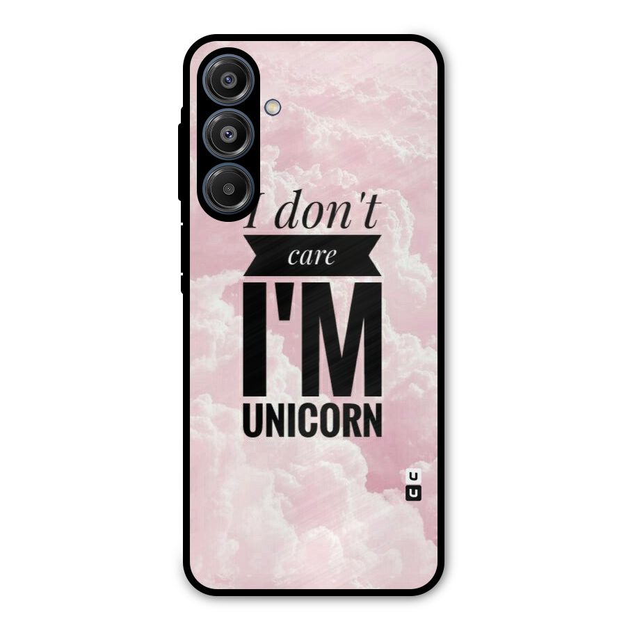 Dont Care Unicorn Metal Back Case for Galaxy A16 5G