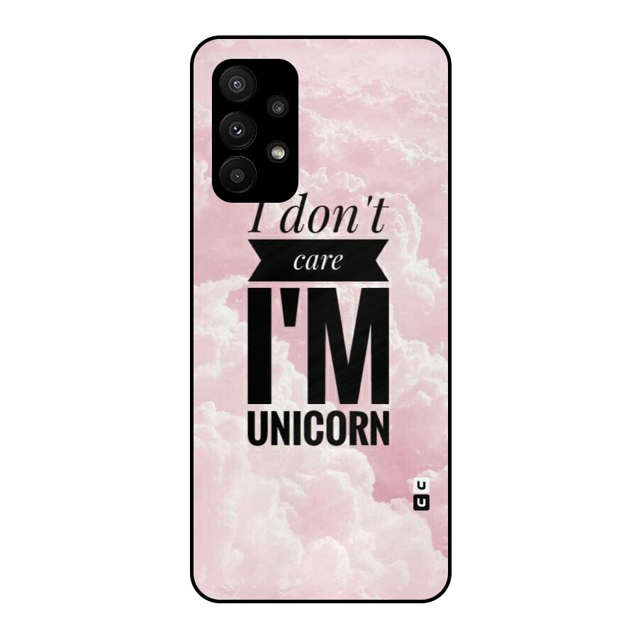 Dont Care Unicorn Metal Back Case for Galaxy A23