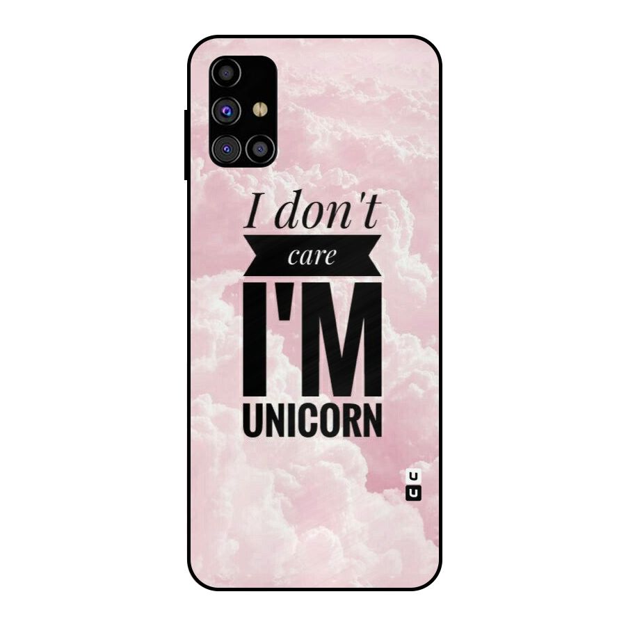 Dont Care Unicorn Metal Back Case for Galaxy M31s