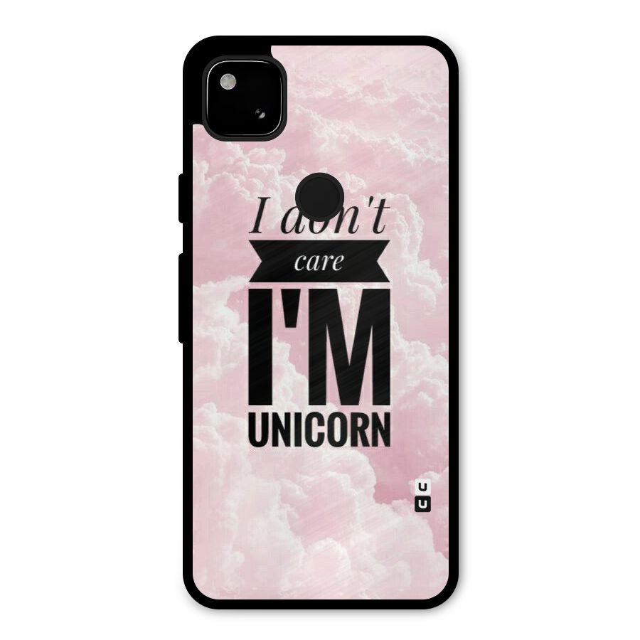 Dont Care Unicorn Metal Back Case for Google Pixel 4a