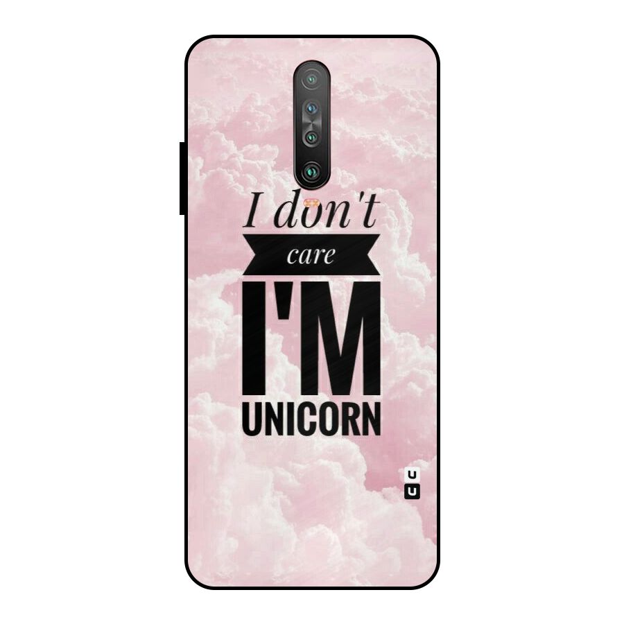Dont Care Unicorn Metal Back Case for Poco X2
