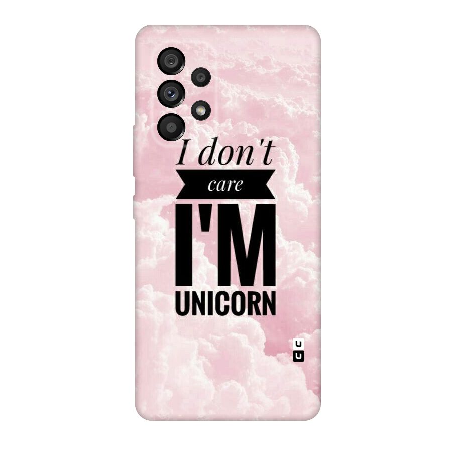 Dont Care Unicorn Original Polycarbonate Back Case for Galaxy A53 5G