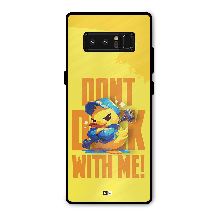 Dont Duck With Me Metal Back Case for Galaxy Note 8