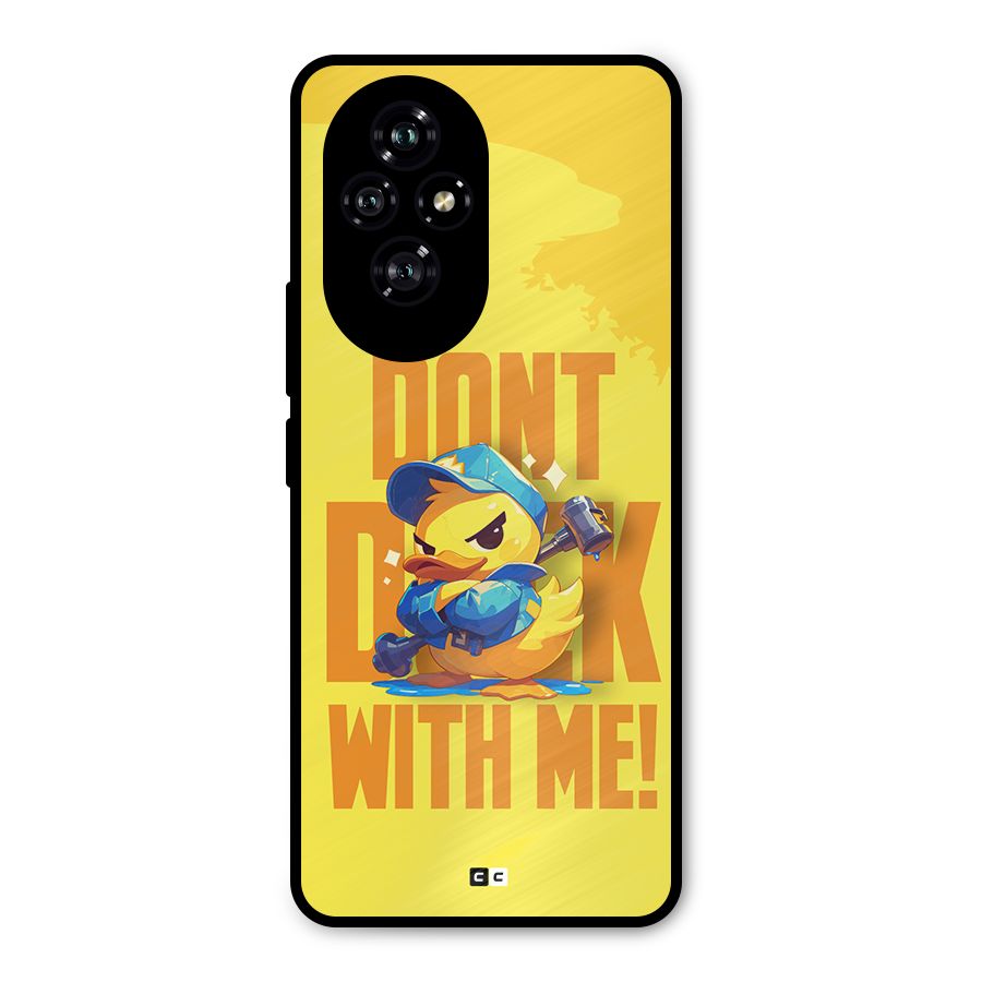 Dont Duck With Me Metal Back Case for Honor 200