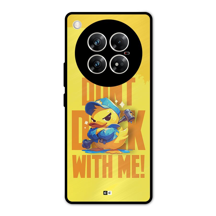 Dont Duck With Me Metal Back Case for Infinix Zero 40 5G