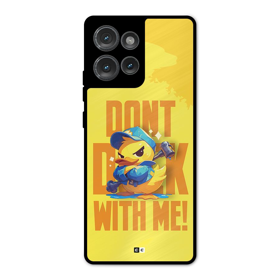 Dont Duck With Me Metal Back Case for Motorola Edge 50