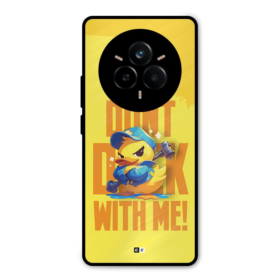 Dont Duck With Me Metal Back Case for Realme 14 Pro