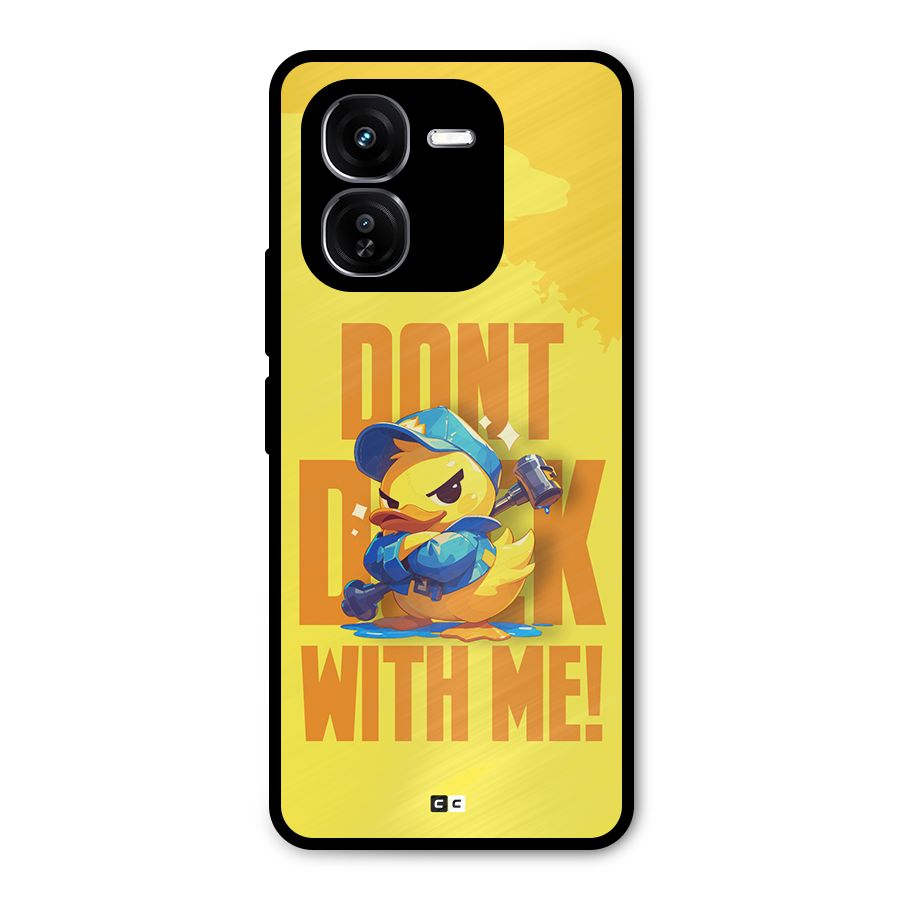 Dont Duck With Me Metal Back Case for iQOO Z9x