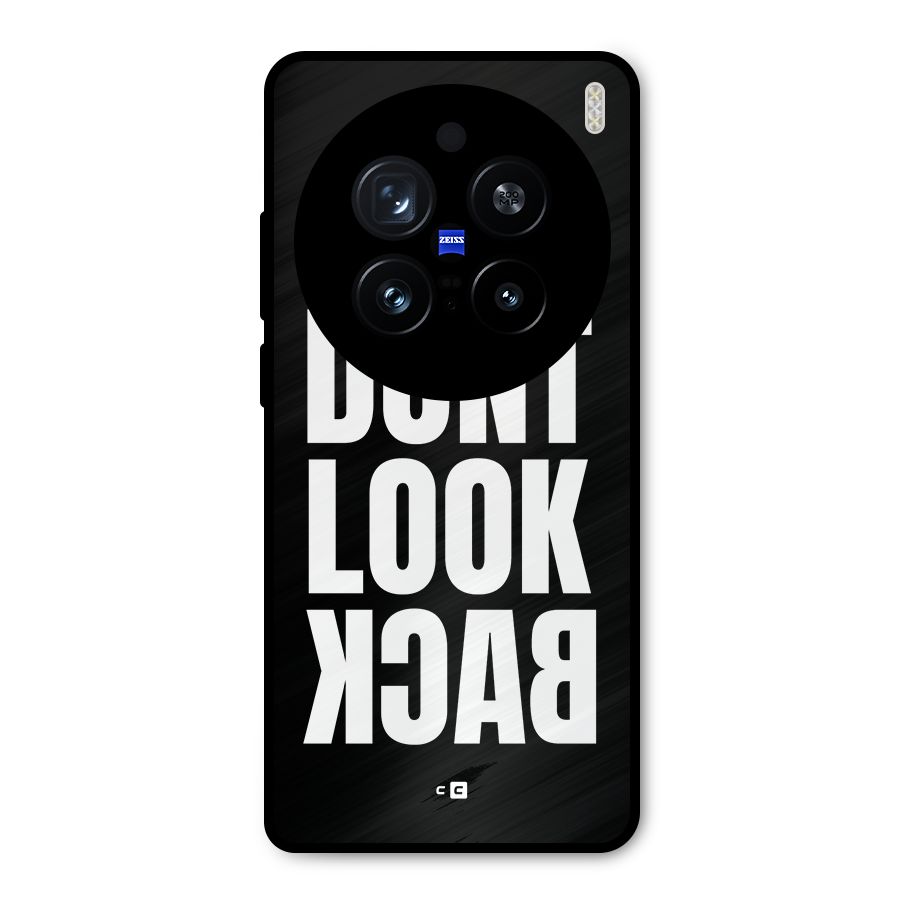 Dont Look Back Metal Back Case for Vivo X200 Pro