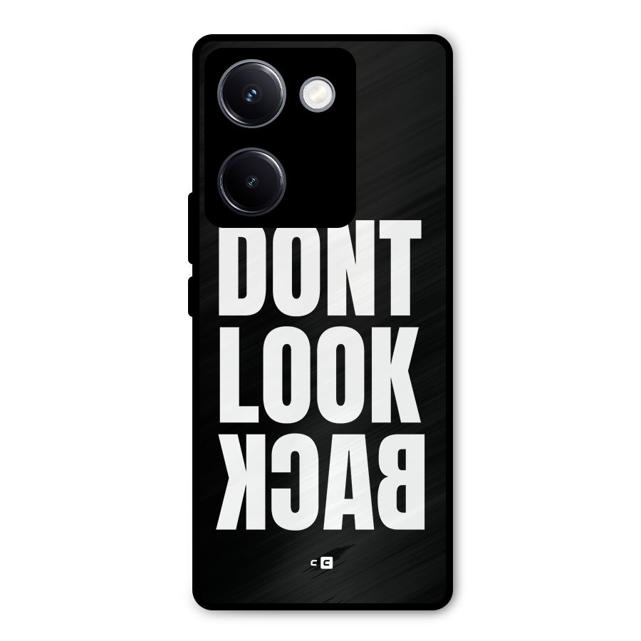 Dont Look Back Metal Back Case for Vivo Y300 Plus