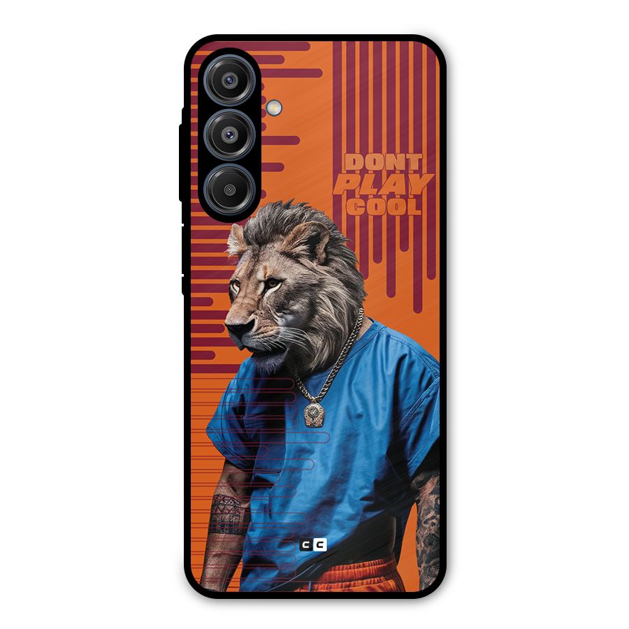 Dont Play Cool Metal Back Case for Galaxy A16 5G