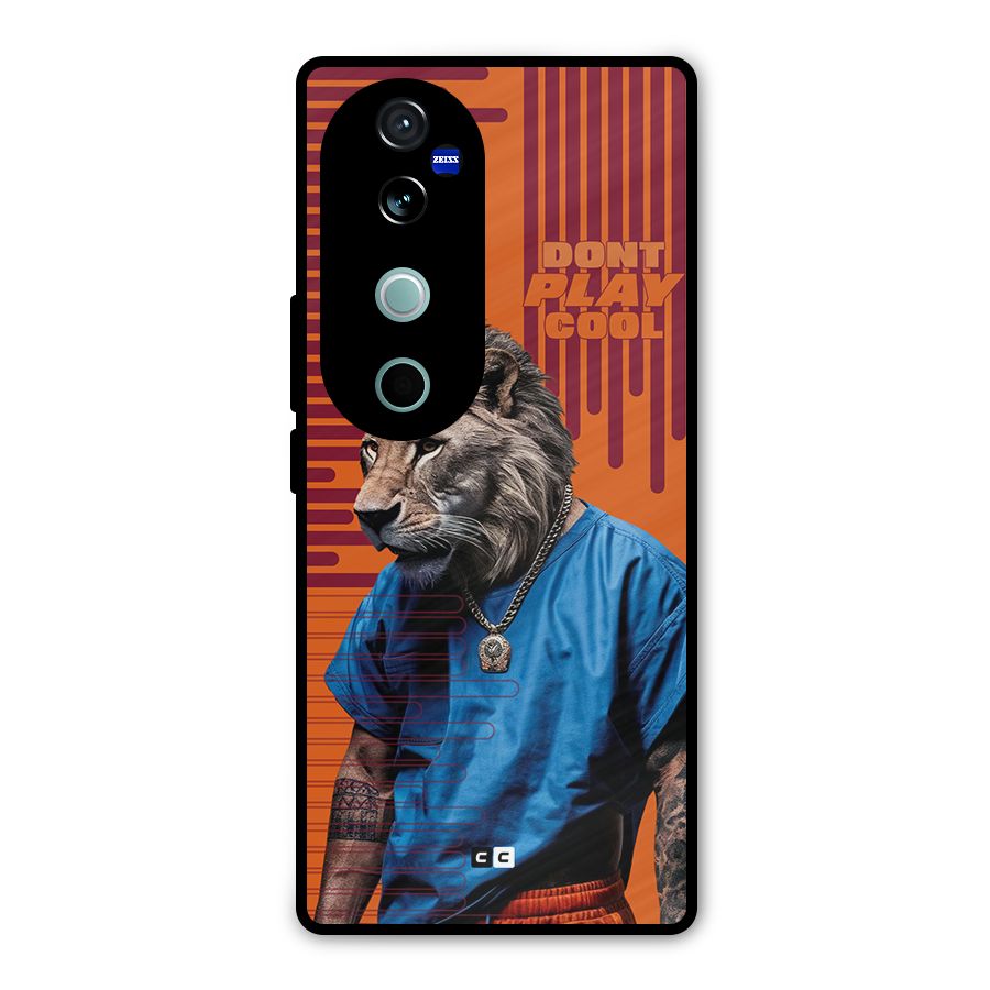 Dont Play Cool Metal Back Case for Vivo V40