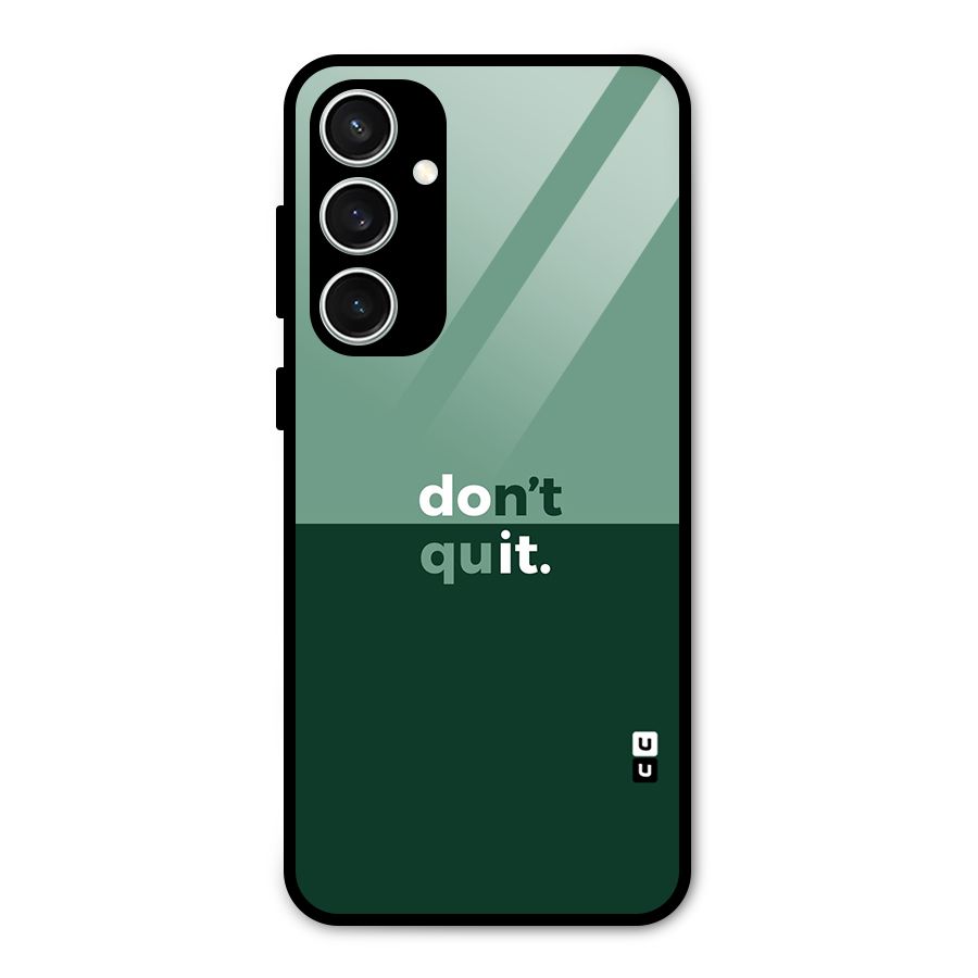 Dont Quit Do It Glass Back Case for Galaxy S23 FE